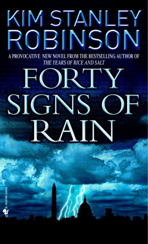 Forty Signs of Rain (Science in the Capital Trilogy, Book 1) - Click to Buy