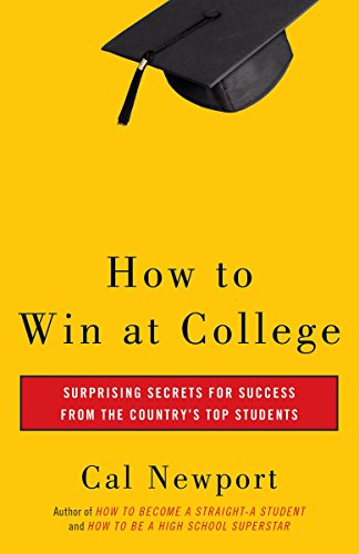 How to Win at College: Surprising Secrets for Success from the Country's Top Students - Click to Buy
