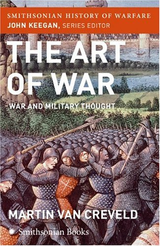 The Art of War (Smithsonian History of Warfare) : War and Military Thought (Smithsonian History of Warfare) - Click to Buy