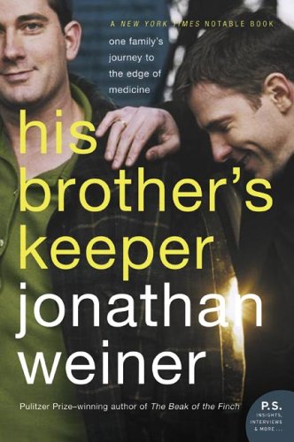 His Brother's Keeper: One Family's Journey to the Edge of Medicine (P.S.) - Click to Buy