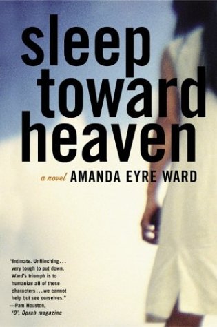 Sleep Toward Heaven: A Novel - Click to Buy