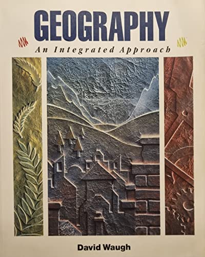 GEOGRAPHY: AN INTEGRATED APPROACH - Click to Buy