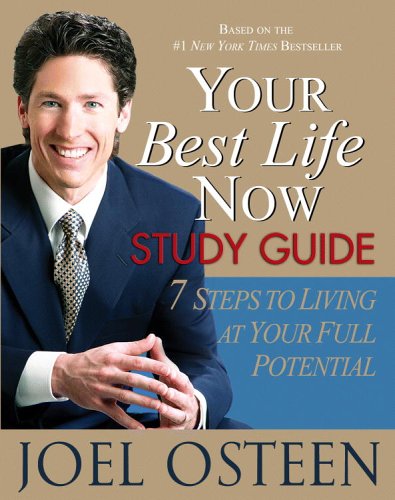 Your Best Life Now Study Guide: 7 Steps to Living at Your Full Potential - Click to Buy