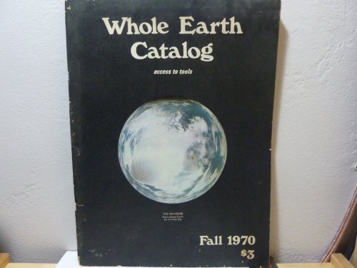 Whole Earth Catalog, Access to Tools, Fall 1970 - Click to Buy