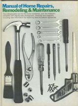Manual of Home Repairs, Remodeling and Maintenance - Click to Buy