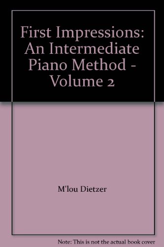 First Impressions: An Intermediate Piano Method - Volume 2