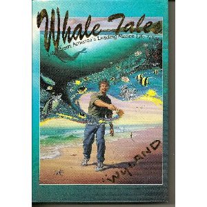 Whale Tales: Tales from America's Leading Marine Life Artist - Click to Buy
