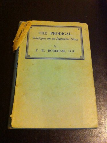 THE PRODIGAL -SIDELIGHTS ON AN IMMORTAL STORY - Click to Buy