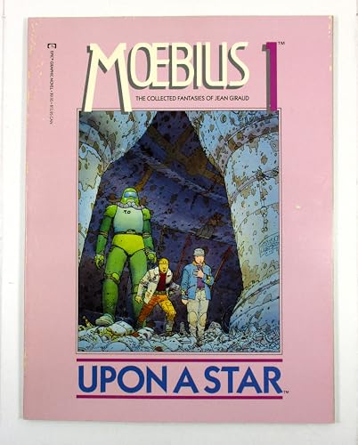 Upon a Star (Moebius: The Collected Fantasies of Jean Giraud. 1) - Click to Buy
