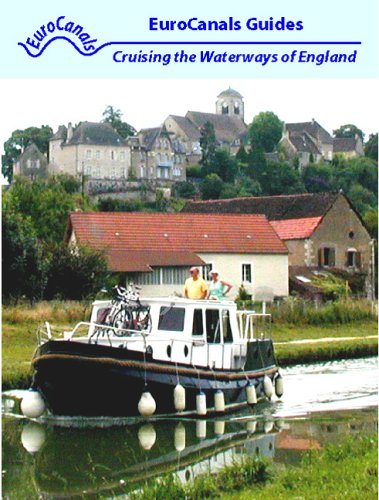 Inland Waterways of England: Cruising the canals and rivers of Europe, on your own Dutch barge or canal boat - Click to Buy
