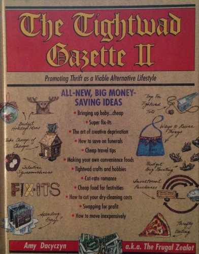Tightwad Gazette II : Promoting Thrift As A Viable Alternative Lifestyle - Click to Buy