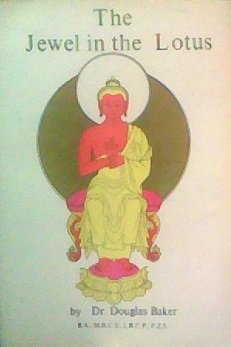 THE JEWEL IN THE LOTUS: VOLUME ONE OF THE SEVEN PILLARS OF ANCIENT WISDOM (THE SYNTHESIS OF YOGA, ESOTERIC SCIENCE AND PSYCHOLOGY). - Click to Buy