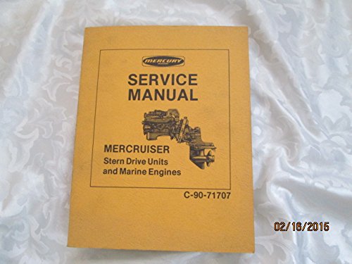 Mercury Marine MerCruiser Service Manual: Stern Drive Units and Marine Engines - Click to Buy