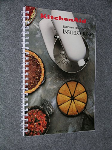 KitchenAid Mixers and Attachments: Recipes and Instructions [Kitchen Aid] - Click to Buy