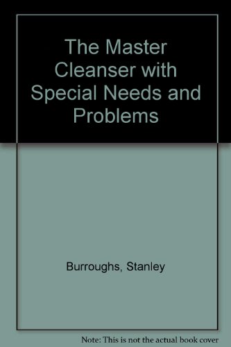 The Master Cleanser with Special Needs and Problems - Click to Buy