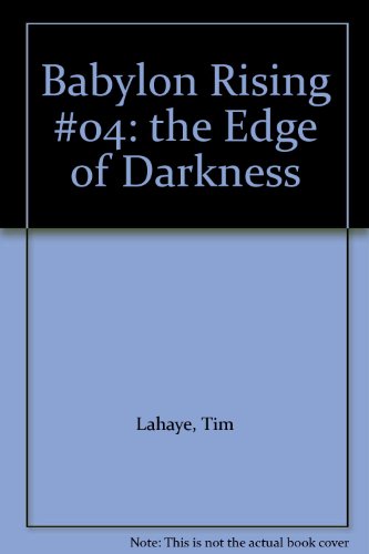 Babylon Rising #04: the Edge of Darkness - Click to Buy