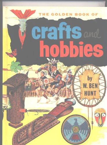 The Golden Book of Crafts and Hobbies - Click to Buy