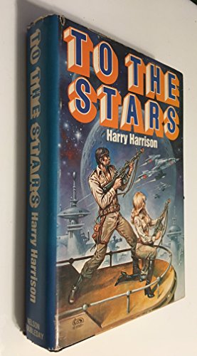 TO THE STARS: Book (1) One: Homeworld; Book (2) Two: Wheelworld; Book (3) Three: Starworld - Click to Buy