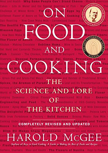 On Food and Cooking: The Science and Lore of the Kitchen - Click to Buy