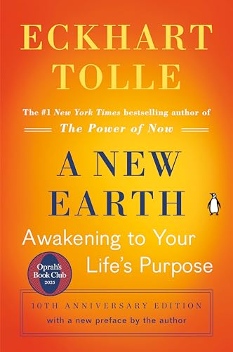 A New Earth: Oprah's Book Club: Awakening to Your Life's Purpose - Click to Buy