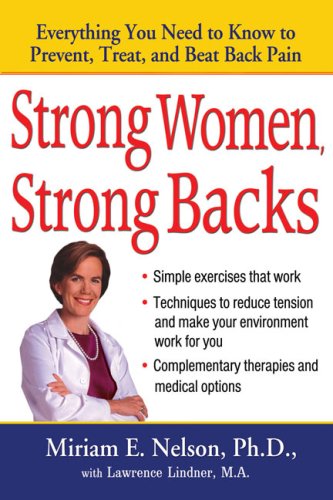 Strong Women, Strong Backs: Everything You Need to Know to Prevent, Treat, and Beat Back Pain - Click to Buy