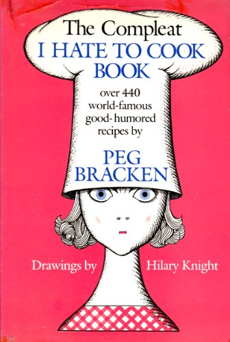 The Compleat I Hate to Cook Book - Click to Buy