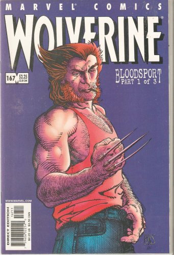 Wolverine #167 (Bloodsport Part 1 of 3) Vol. 1 October 2001 - Click to Buy