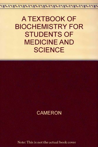 A TEXTBOOK OF BIOCHEMISTRY FOR STUDENTS OF MEDICINE AND SCIENCE - Click to Buy