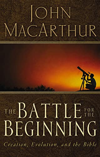 The Battle for the Beginning: The Bible on Creation and the Fall of Adam (English Edition)