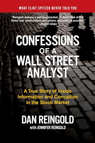 Confessions of a Wall Street Analyst: A True Story of Inside Information and Corruption in the Stock Market - Click to Buy