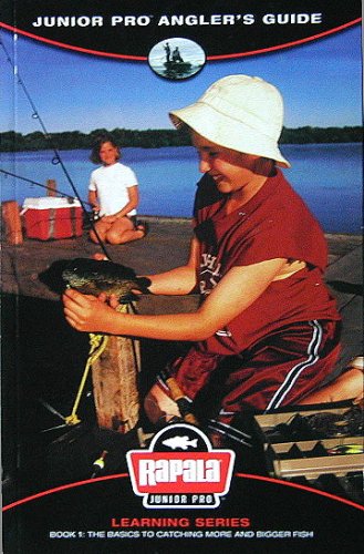 Junior Pro Angler's Guide Book 1: The Basics To Catching More And Bigger Fish - Click to Buy