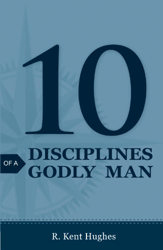 10 Disciplines of a Godly Man - Click to Buy