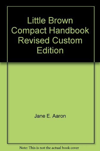 Little Brown Compact Handbook Revised Custom Edition - Click to Buy