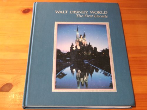 Walt Disney World: The First Decade - Click to Buy