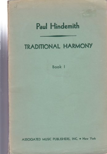 A Concentrated Course in Traditional Harmony: With Emphasis on Exercises and a Minimum of Rules - Click to Buy