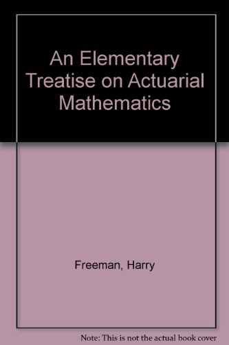 An Elementary Treatise on Actuarial Mathematics - Click to Buy