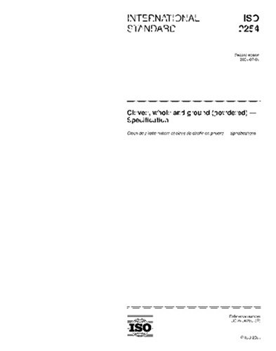 ISO 2254:2004, Cloves, whole and ground (powdered) - Specification - Click to Buy