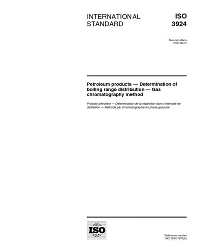ISO 3924:1999, Petroleum products -- Determination of boiling range distribution -- Gas chromatography method - Click to Buy