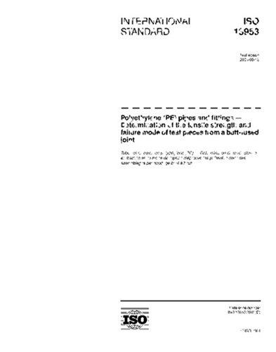 ISO 13953:2001, Polyethylene (PE) pipes and fittings - Determination of the tensile strength and failure mode of test pieces from a butt-fused joint - Click to Buy