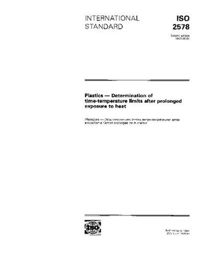ISO 2578:1993, Plastics - Determination of time-temperature limits after prolonged exposure to heat - Click to Buy