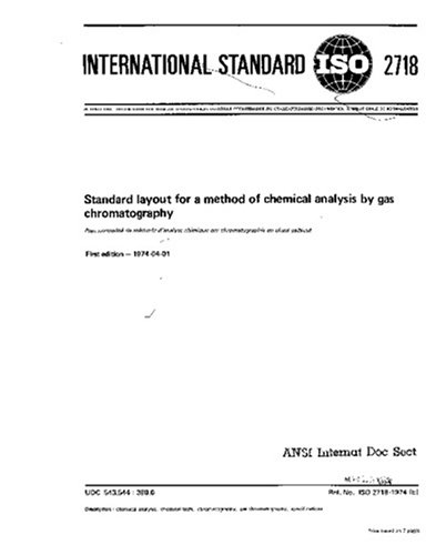 ISO 2718:1974, Standard layout for a method of chemical analysis by gas chromatography - Click to Buy