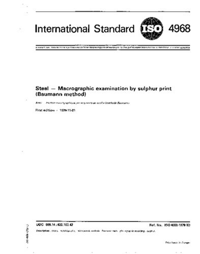 ISO 4968:1979, Steel - Macrographic examination by sulfur print (Baumann method) - Click to Buy