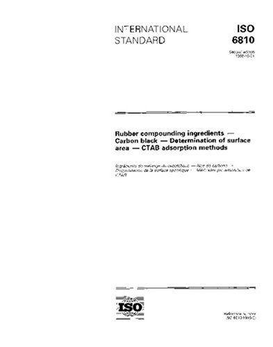 ISO 6810:1995, Rubber compounding ingredients - Carbon black - Determination of surface area - CTAB adsorption methods - Click to Buy