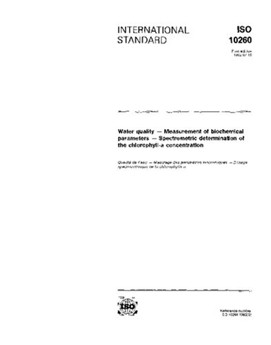 ISO 10260:1992, Water quality - Measurement of biochemical parameters - Spectrometric determination of the chlorophyll-a concentration