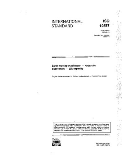 ISO 10567:1992, Earth-moving machinery -- Hydraulic excavators -- Lift capacity - Click to Buy