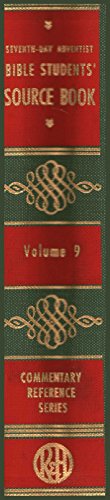 Seventh-day Adventist Bible Students' Source Book Volume 9 - Click to Buy
