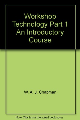 Workshop Technology Part 1 An Introductory Course - Click to Buy