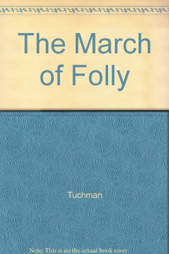 The March of Folly - Click to Buy