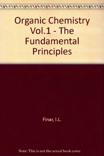 Organic Chemistry Vol.1 - The Fundamental Principles - Click to Buy