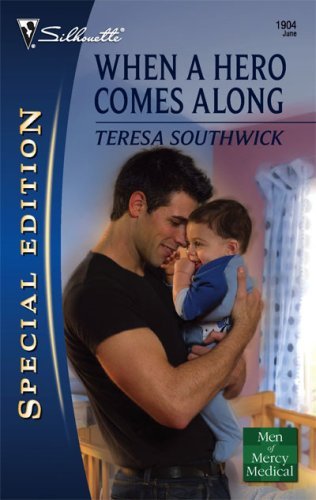 When a Hero Comes Along (Men of Mercy Medical Book 2) - Click to Buy